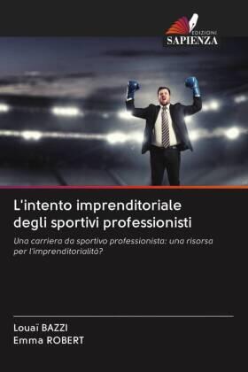 Bazzi / Robert |  L'intento imprenditoriale degli sportivi professionisti | Buch |  Sack Fachmedien