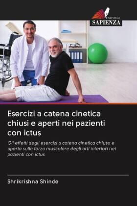 Shinde |  Esercizi a catena cinetica chiusi e aperti nei pazienti con ictus | Buch |  Sack Fachmedien