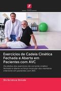 Shinde |  Exercícios de Cadeia Cinética Fechada e Aberta em Pacientes com AVC | Buch |  Sack Fachmedien