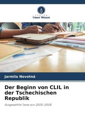 Novotná |  Der Beginn von CLIL in der Tschechischen Republik | Buch |  Sack Fachmedien