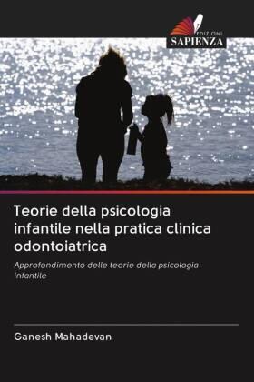 Mahadevan |  Teorie della psicologia infantile nella pratica clinica odontoiatrica | Buch |  Sack Fachmedien