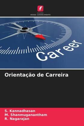 Kannadhasan / Shanmuganantham / Nagarajan | Orientação de Carreira | Buch | 978-620-3-08991-2 | sack.de
