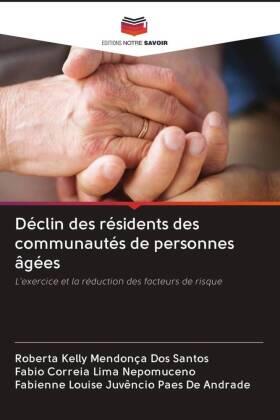 Santos / Nepomuceno / Andrade | Déclin des résidents des communautés de personnes âgées | Buch | 978-620-310087-7 | sack.de