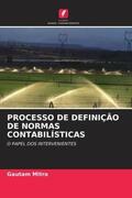 Mitra / Ray |  PROCESSO DE DEFINIÇÃO DE NORMAS CONTABILÍSTICAS | Buch |  Sack Fachmedien