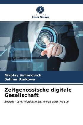 Simonovich / Uzakowa | Zeitgenössische digitale Gesellschaft | Buch | 978-620-313907-5 | sack.de