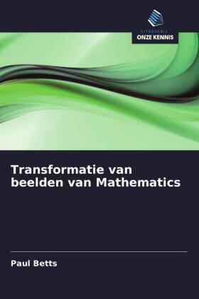 Betts |  Transformatie van beelden van Mathematics | Buch |  Sack Fachmedien