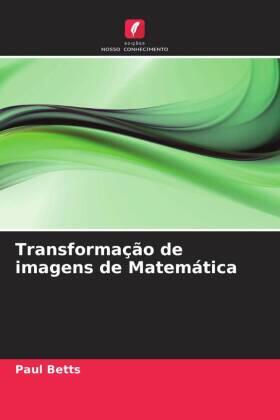 Betts |  Transformação de imagens de Matemática | Buch |  Sack Fachmedien