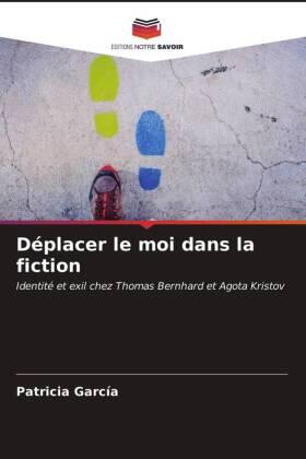 García |  Déplacer le moi dans la fiction | Buch |  Sack Fachmedien
