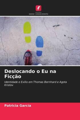 García |  Deslocando o Eu na Ficção | Buch |  Sack Fachmedien