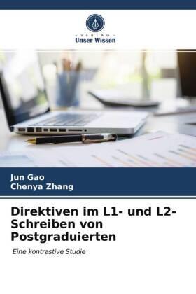 Gao / Zhang |  Direktiven im L1- und L2-Schreiben von Postgraduierten | Buch |  Sack Fachmedien
