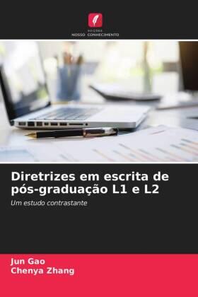 Gao / Zhang |  Diretrizes em escrita de pós-graduação L1 e L2 | Buch |  Sack Fachmedien