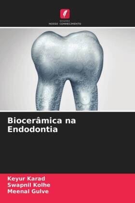 Karad / Kolhe / Gulve |  Biocerâmica na Endodontia | Buch |  Sack Fachmedien