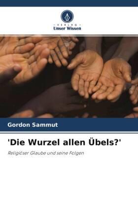 Sammut |  'Die Wurzel allen Übels?' | Buch |  Sack Fachmedien