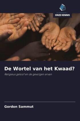 Sammut |  De Wortel van het Kwaad? | Buch |  Sack Fachmedien