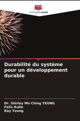 Yeung / Kulie / Young |  Durabilité du système pour un développement durable | Buch |  Sack Fachmedien