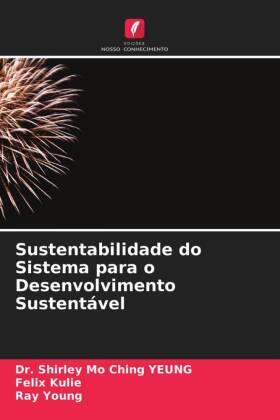 Yeung / Kulie / Young |  Sustentabilidade do Sistema para o Desenvolvimento Sustentável | Buch |  Sack Fachmedien