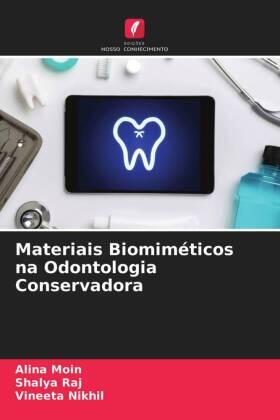 Moin / Raj / Nikhil |  Materiais Biomiméticos na Odontologia Conservadora | Buch |  Sack Fachmedien