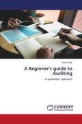 Singh |  A Beginner's guide to Auditing | Buch |  Sack Fachmedien
