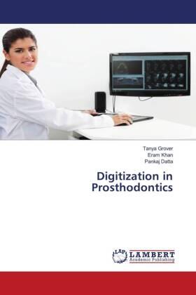 Grover / Khan / Datta |  Digitization in Prosthodontics | Buch |  Sack Fachmedien