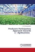 Chandrashekar |  Producers Participatory Approach towards e - Agribusiness | Buch |  Sack Fachmedien