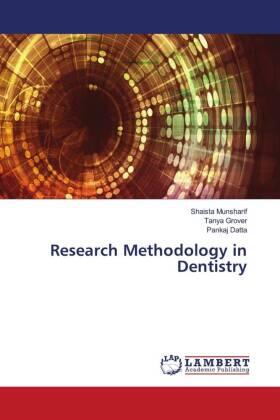 Munsharif / Grover / Datta |  Research Methodology in Dentistry | Buch |  Sack Fachmedien