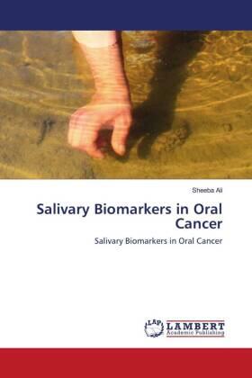 Ali |  Salivary Biomarkers in Oral Cancer | Buch |  Sack Fachmedien