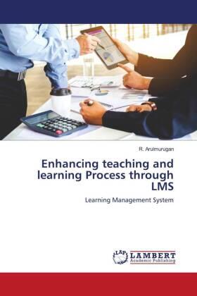 Arulmurugan |  Enhancing teaching and learning Process through LMS | Buch |  Sack Fachmedien