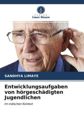 Limaye |  Entwicklungsaufgaben von hörgeschädigten Jugendlichen | Buch |  Sack Fachmedien