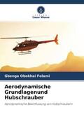Folami |  Aerodynamische Grundlagenund Hubschrauber | Buch |  Sack Fachmedien