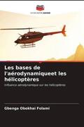 Folami |  Les bases de l'aérodynamiqueet les hélicoptères | Buch |  Sack Fachmedien