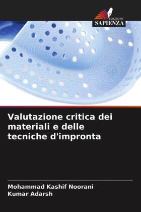 Noorani / Adarsh |  Valutazione critica dei materiali e delle tecniche d'impronta | Buch |  Sack Fachmedien