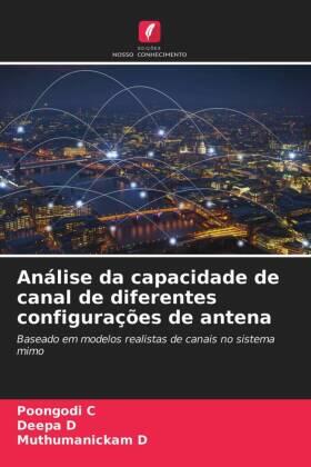 C / D |  Análise da capacidade de canal de diferentes configurações de antena | Buch |  Sack Fachmedien