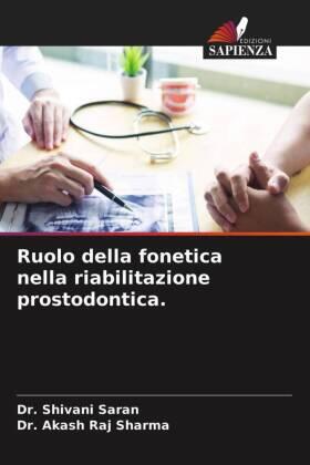 Saran / Sharma |  Ruolo della fonetica nella riabilitazione prostodontica. | Buch |  Sack Fachmedien
