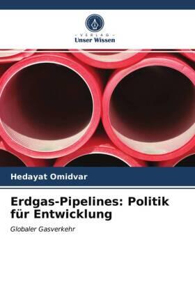 Omidvar | Erdgas-Pipelines: Politik für Entwicklung | Buch | 978-620-324938-5 | sack.de