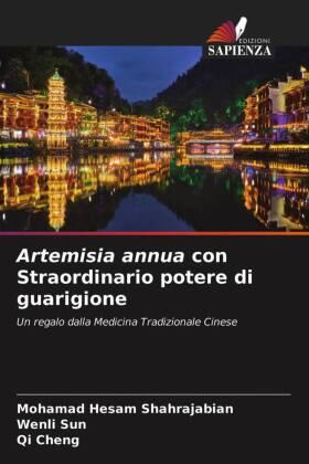 Shahrajabian / Sun / Cheng |  Artemisia annua con Straordinario potere di guarigione | Buch |  Sack Fachmedien