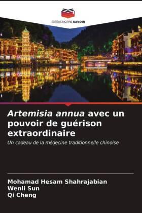 Shahrajabian / Sun / Cheng |  Artemisia annua avec un pouvoir de guérison extraordinaire | Buch |  Sack Fachmedien