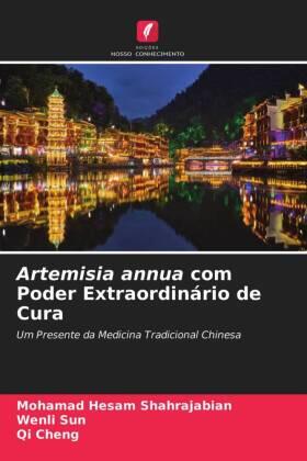 Shahrajabian / Sun / Cheng |  Artemisia annua com Poder Extraordinário de Cura | Buch |  Sack Fachmedien