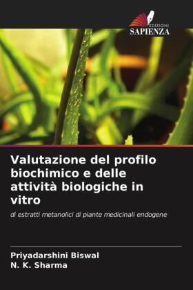 Biswal / Sharma |  Valutazione del profilo biochimico e delle attività biologiche in vitro | Buch |  Sack Fachmedien