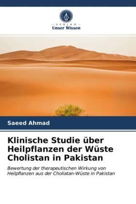 Ahmad |  Klinische Studie über Heilpflanzen der Wüste Cholistan in Pakistan | Buch |  Sack Fachmedien