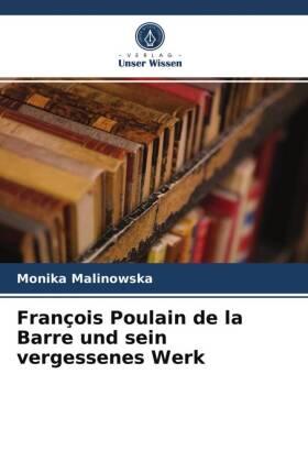 Malinowska |  François Poulain de la Barre und sein vergessenes Werk | Buch |  Sack Fachmedien