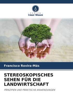 Rovira-Más |  STEREOSKOPISCHES SEHEN FÜR DIE LANDWIRTSCHAFT | Buch |  Sack Fachmedien