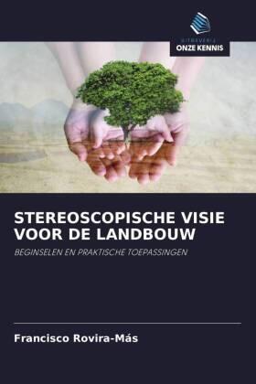 Rovira-Más |  STEREOSCOPISCHE VISIE VOOR DE LANDBOUW | Buch |  Sack Fachmedien