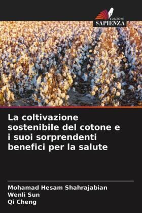 Shahrajabian / Sun / Cheng |  La coltivazione sostenibile del cotone e i suoi sorprendenti benefici per la salute | Buch |  Sack Fachmedien