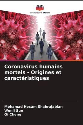 Shahrajabian / Sun / Cheng |  Coronavirus humains mortels - Origines et caractéristiques | Buch |  Sack Fachmedien