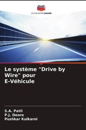 Patil / Deore / Kulkarni |  Le système "Drive by Wire" pour E-Véhicule | Buch |  Sack Fachmedien