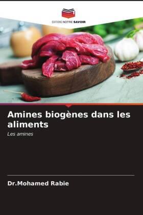 Rabie |  Amines biogènes dans les aliments | Buch |  Sack Fachmedien