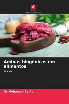 Rabie |  Aminas biogênicas em alimentos | Buch |  Sack Fachmedien