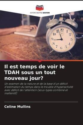 Mullins |  Il est temps de voir le TDAH sous un tout nouveau jour? | Buch |  Sack Fachmedien