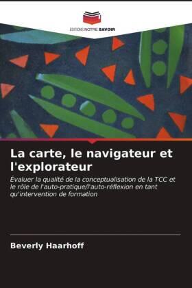Haarhoff |  La carte, le navigateur et l'explorateur | Buch |  Sack Fachmedien