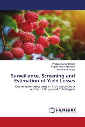 Bhagat / Meshram / Gupta |  Surveillance, Screening and Estimation of Yield Losses | Buch |  Sack Fachmedien